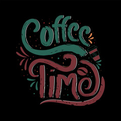 Coffee time retro vintage stylish t-shirt Lettering. Vector Illustration