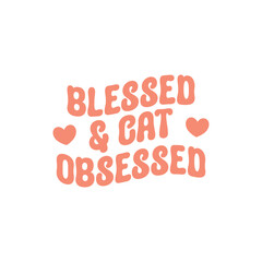 Blessed & cat obsessed