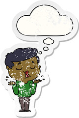cartoon man talking and shrugging shoulders and thought bubble as a distressed worn sticker