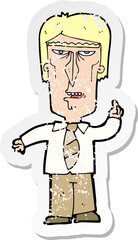 retro distressed sticker of a cartoon grumpy boss