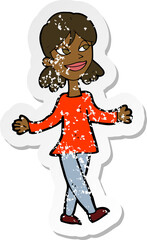 retro distressed sticker of a cartoon woman with no worries