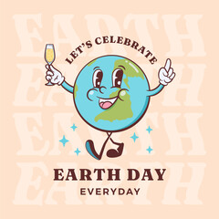 Groovy Earth Day Celebration retro cartoon character greeting card. Happy planet with champagne glass smiling label template. Vector logo mascot illustration in trendy vintage comic style Isolated