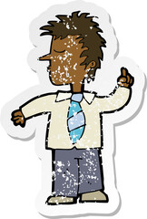 retro distressed sticker of a cartoon man making his point