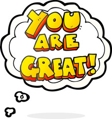 you are great thought bubble cartoon symbol