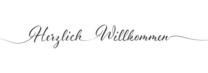 Stylized calligraphic inscription welcome in one line, german language