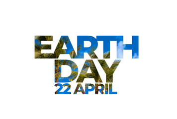 Happy Earth Day. Eco friendly ecology concept. World environment day background. Save the earth. Green day.