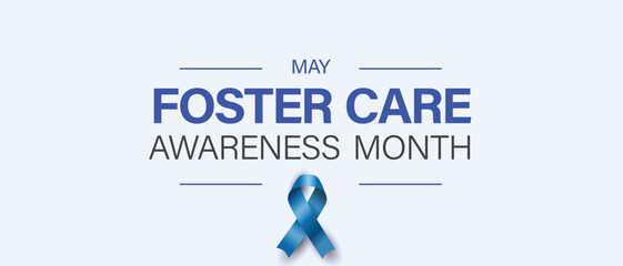 National Foster Care Awareness Month is observed every year in May. Foster Care Month recognizes foster parents. Vector illustration.