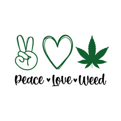 Peace Love Weed SVG, Weed SVG, Marijuana SVG, Cannabis svg, Smoke weed svg, High svg, Rolling tray svg, Blunt svg, Cut File For Cricut