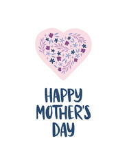 Mother's Day holiday vector illustration. Hand drawn brush lettering with floral heart isolated on white. Celebration typography for greeting gard, gift, flyer.