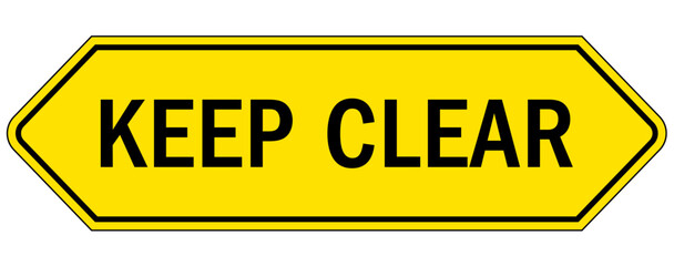 Keep clear warning sign and labels keep clear