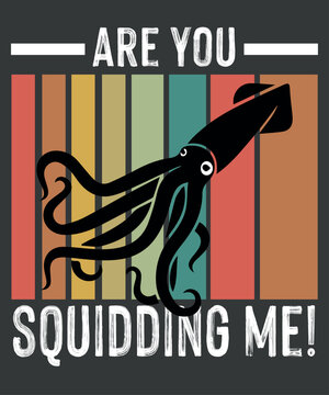 Vintage are you squidding me? Style Squid Silhouette T shirt- Funny Squid Shirt design svg, Squid Squad, Funny, Sea,Ocean, Octopus, Friends Tees, Nintendo, Splatoon, Pink Inkling,