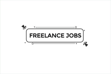 freelance jobs vectors.sign label bubble speech freelance jobs
