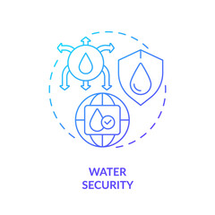 Water security blue gradient concept icon. Fresh aqua protection. Liquid sources management abstract idea thin line illustration. Isolated outline drawing. Myriad Pro-Bold font used
