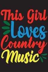 This Girl Loves Country Music