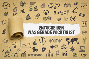 Entscheiden, was gerade wichtig ist	