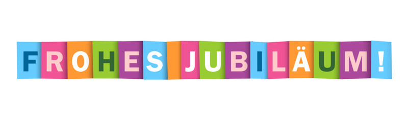 FROHES JUBILAUM! (HAPPY ANNIVERSARY! in German) colorful vector typography banner