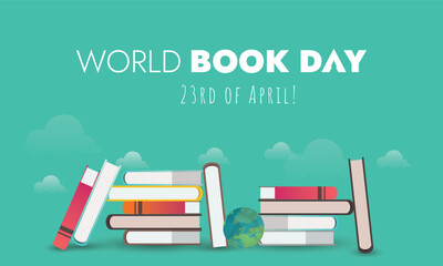 World book day. Happy World book day 2023 celebration poster with pile of books and a globe. one book teach you thousand lessons. 23rd April happy world book day. social media post. Flat Books. Green