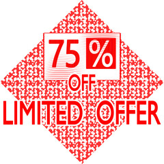 75% discount on a limited offer. bright colorful trademark, promotion. isolated sticker with fantastic red design and font. vector illustration.