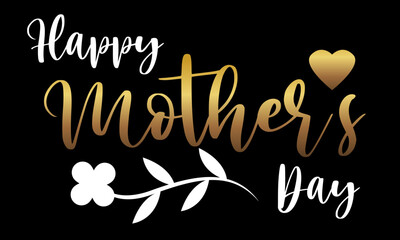 Happy Mother's Day gold white handwrite text on a black background celebration vector