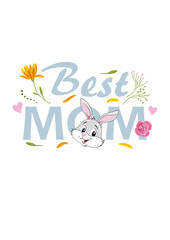 Best MOM. Floral design with rabbit