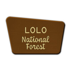 Lolo National Forest wood sign illustration on transparent background
