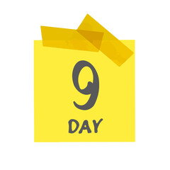 Ninth day of the month. Mark 9 days. Yellow sticker with scotch and handwritten lettering font. Drawing isolated on white background. Vector illustration.