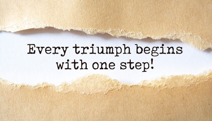 Fototapeta na wymiar Every triumph begins with one step