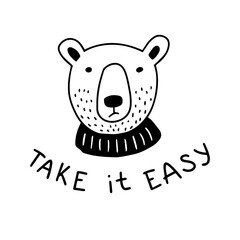 Cute bear with positive phrase: Take it Easy. Black and white vector illustration