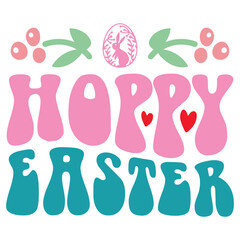 Hoppy Easter T-shirt And SVG Design. Easter SVG for Cricut and Silhouette Crafters. Easter quotes eps files, Easter Vector EPS Editable File.