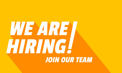 We Are Hiring and long shadow. Isolated Object. White on Yellow and Orange colors design. The business concept of search and recruitment, Template Text Box Design. Vector Illustration.