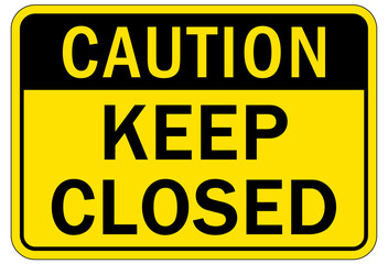 Door safety sign and labels keep door closed