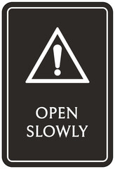Door safety sign and labels open door slowly
