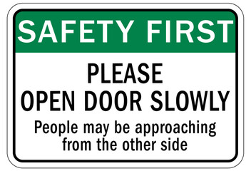Door safety sign and labels please open door slowly. People may be approaching from the other side