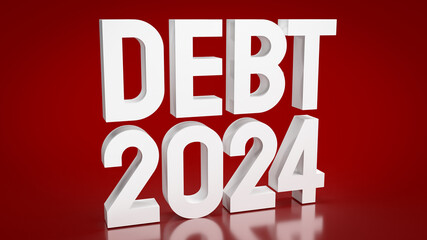 The text debt 2024 on red background for Business concept 3d rendering
