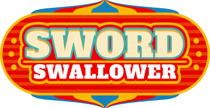 Sword swallower show retro sign board