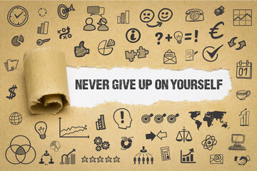 Never give up on yourself	 - obrazy, fototapety, plakaty
