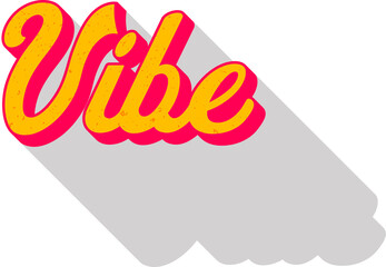 Digitally generated image of vibe text in retro style with shadow effect against white background