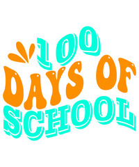 Retro 100 Days Of School, Retro 100 Days Of School T-Shirt Design, Retro 100 Days Of School Bundle, Retro Design, 100 Days Of School, 100 Days 100 Days Svg, 100 Day, Retro 100 Days Groovy, 100 Days Gr