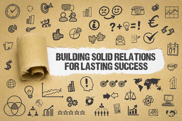 Building solid relations for lasting success	