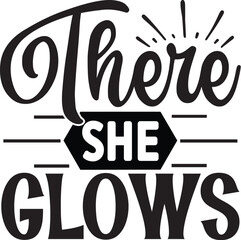 There She Glows Svg