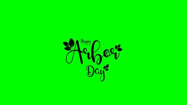 Happy Arbor Day handwritten animated text with leaf ornament in greenscreen. Suitable for greeting card animation in Arbor Day celebration. Happy Arbor Day. April 29 