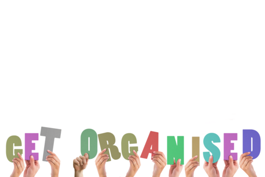 Hands holding colorful words get organised 