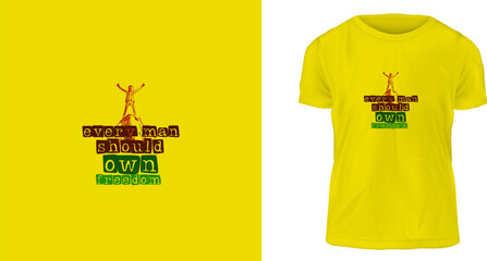 t shirt design concept, Every Man Should Own freedom