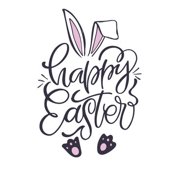 Happy Easter! Lettering  about Easter for flyer and print design. Vector illustration. Templates for banners, posters, greeting postcards.