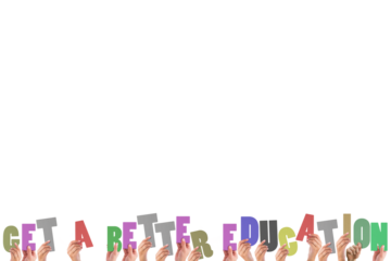 Colorful alphabet spelling get a better education held up by people 