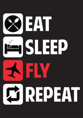 eat sleep fly repeat t-shirt design or vector