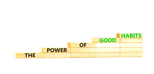 The power of good habits symbol. Concept words The power of good habits on wooden block. Beautiful white table white background. Business the power of good habits concept. Copy space.