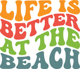 Life Is Better At The Beach Retro SVG,  Summer Retro SVG, Sunshine Retro SVG, Summer Season SVG