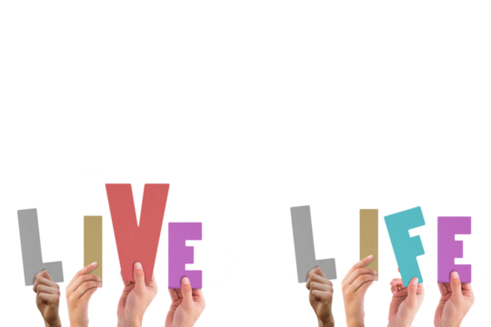 Cropped hands holding colorful words live life