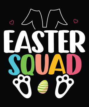 Easter Squad T-Shirt, Easter Egg Shirt, Bunny Squad Shirt, Rabbit Squad Shirt Print Template